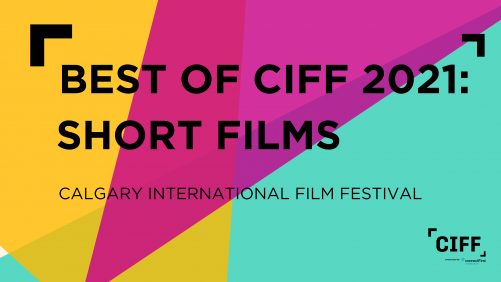 Best of CIFF 2021 Shorts Cover